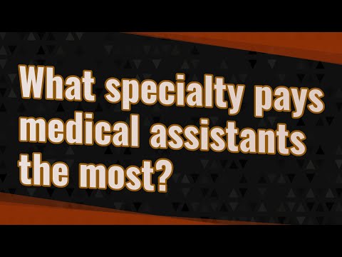 What You Need to Know About a Medical Assistant Specialty