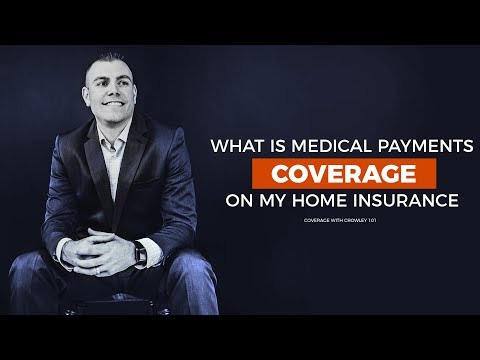 Home Insurance Medical Payments