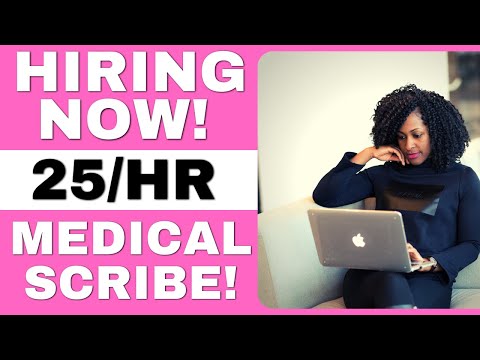 Work From Home Medical Scribe