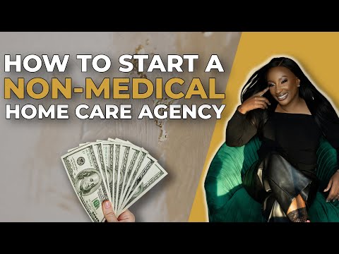 Start a Non Medical Home Care Business