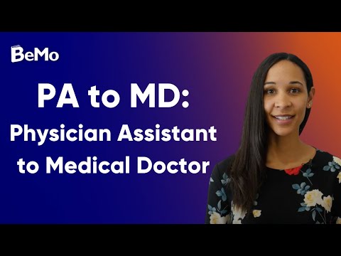 What You Need to Know about Physician Assistant to Medical Doctor Programs