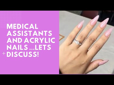 Can Medical Assistants Wear Fake Nails?