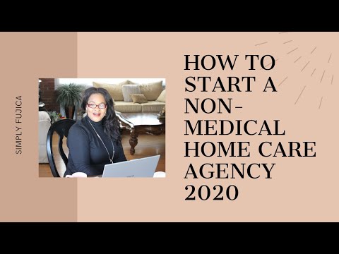 How to Start a Non Medical Home Health Agency